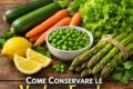 🥬 Come Conservare le Verdure Fresche di Primavera